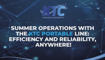 Summer Operations with the KTC Portable Line: Efficiency and Reliability, Anywhere!